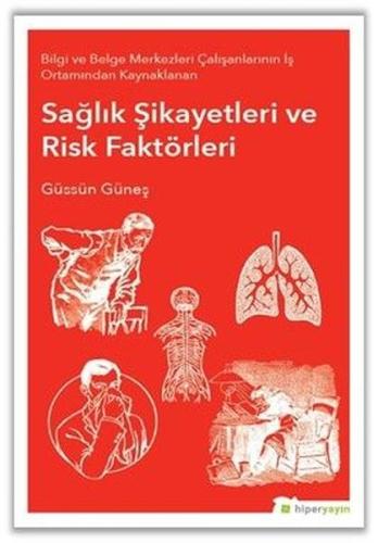 Sağlık Şikayetleri ve Risk Faktörleri %15 indirimli Güssün Güneş