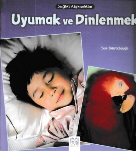 Sağlıklı Alışkanlıklar - Uyumak ve Dinlenmek %14 indirimli Sue Barracl