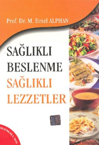 Sağlıklı Beslenme Sağlıklı Lezzetler Emel Alphan