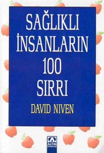 Sağlıklı İnsanların 100 Sırrı David Niven