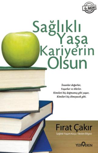 Sağlıklı Yaşa Kariyerin Olsun Fırat Çakır