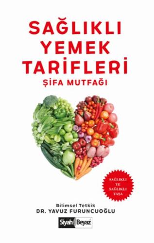 Sağlıklı Yemek Tarifleri - Şifa Mutfağı - Sağlıklı Ye Sağlıklı Yaşa %1