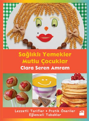 Sağlıklı Yemekler Mutlu Çocuklar %10 indirimli Clara Seren Amram