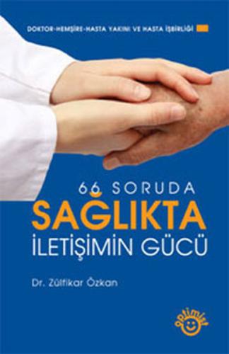 Sağlıkta İletişimin Gücü Zülfikar Özkan