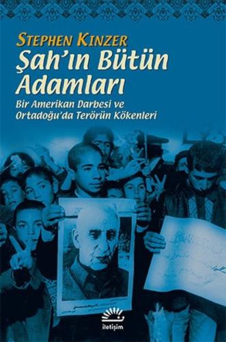 Şah’ın Bütün Adamları %10 indirimli Stephen Kinzer