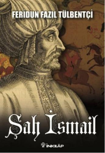 Şah İsmail %15 indirimli Feridun Fazıl Tülbentçi