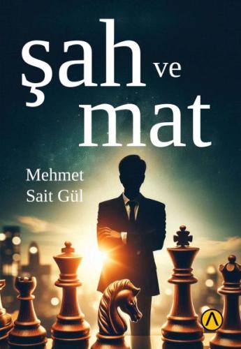 Şah ve Mat Mehmet Sait Gül