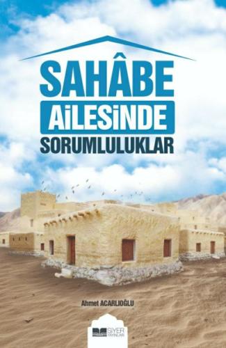 Sahabe Ailesinde Sorumluluklar %3 indirimli Ahmet Acarlıoğlu