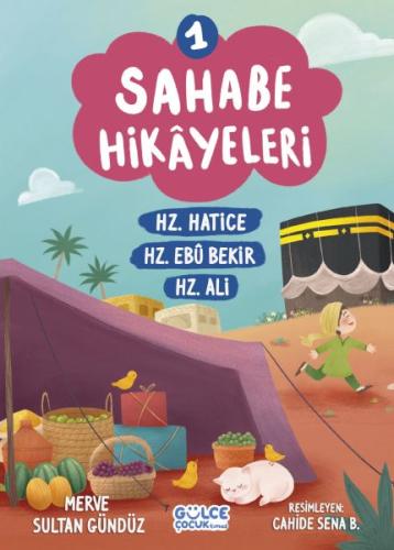 Sahabe Hikayeleri 1. Kitap %20 indirimli Merve Sultan Gündüz