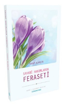 Sahabi Hanımların Feraseti %17 indirimli Yakup Alarçin