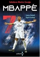 Sahaların Mucize Çocuğu - Mbappe %23 indirimli Luca Caioli