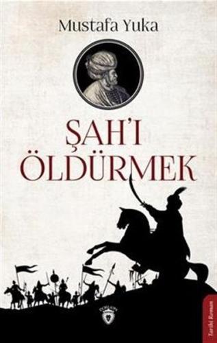 Şah'ı Öldürmek %25 indirimli Mustafa Yuka