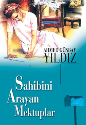 Sahibini Arayan Mektuplar %15 indirimli Ahmed Günbay Yıldız