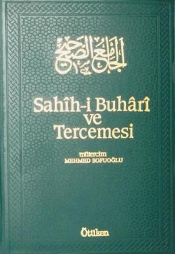 Sahih-i Buhari ve Tercemesi 1. Cilt Muhammed İbn İsmail El-Buhari