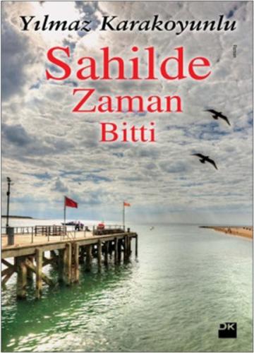 Sahilde Zaman Bitti %10 indirimli Yılmaz Karakoyunlu