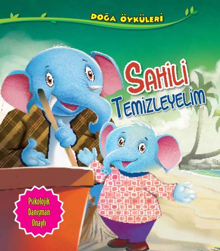 Sahili Temizleyelim - Doğa Öyküleri %35 indirimli Quixot Publishing