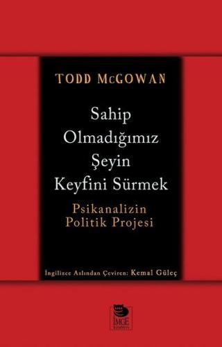 Sahip Olmadığımız Şeyin Keyfini Sürmek %10 indirimli Todd McGowan