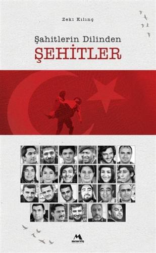 Şahitlerin Dilinden Şehitler %15 indirimli Zeki Kılınç