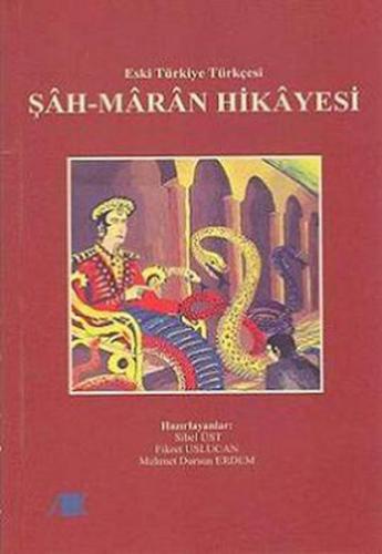 Şahmaran Hikayesi - Eski Türkiye Türkçesi Mehmet Dursun Erdem