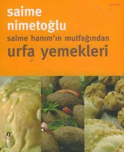 Saime Hanım’ın Mutfağından Urfa Yemekleri %15 indirimli Saime Nimetoğl