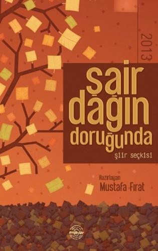 Şair Dağın Doruğunda 2013 %25 indirimli Mustafa Fırat