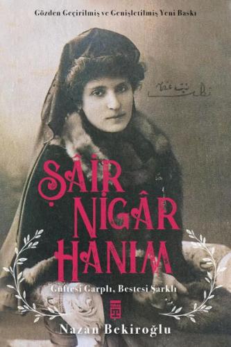 Şâir Nigâr Hanım Nazan Bekiroğlu