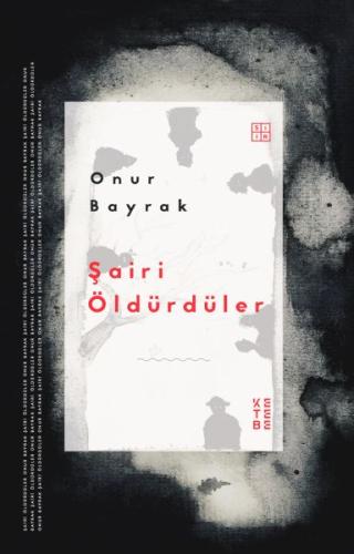 Şairi Öldürdüler %17 indirimli Onur Bayrak