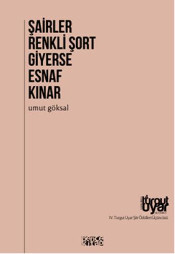 Şairler Renkli Şort Giyerse Esnaf Kınar %23 indirimli Umut Göksal