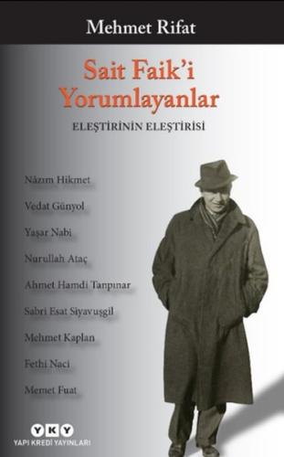 Sait Faik'i Yorumlayanlar - Eleştirinin Eleştirisi %18 indirimli Mehme