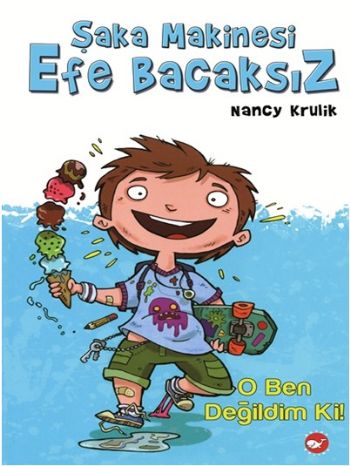 Şaka Makinesi Efe Bacaksız - 1 O Ben Değildim Ki! %23 indirimli Nancy 