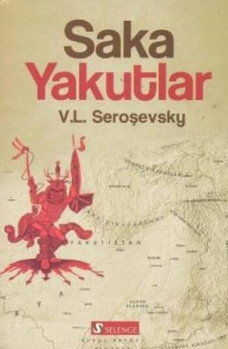 Saka Yakutlar V.L.Seroşevsky