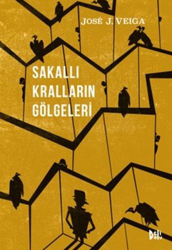 Sakallı Kralların Gölgeleri %12 indirimli Jose J. Veiga