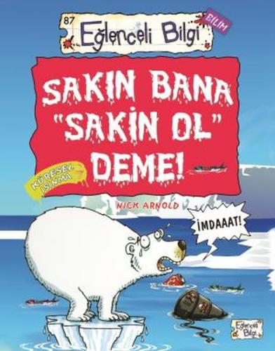 Sakın Bana Sakin Ol Deme %20 indirimli Nick Arnold