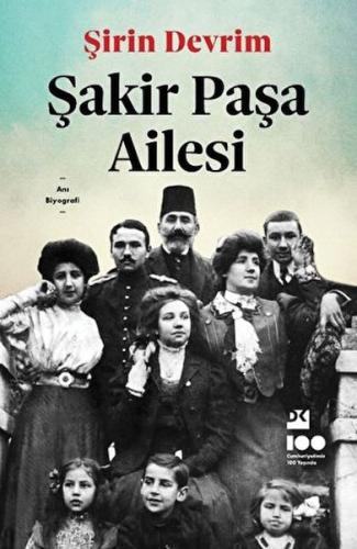 Şakir Paşa Ailesi %10 indirimli Şirin Devrim