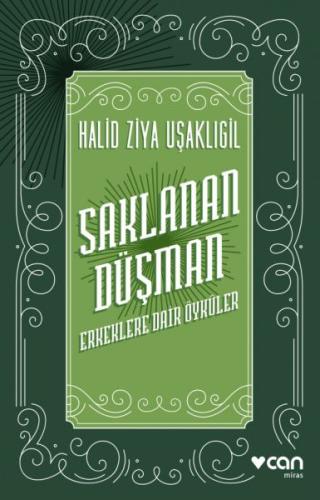 Saklanan Düşman - Erkeklere Dair Öyküler %15 indirimli Halit Ziya Uşak