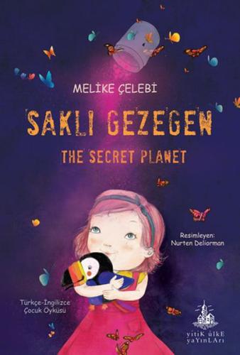 Saklı Gezegen - The Secret Planet %23 indirimli Melike Çelebi