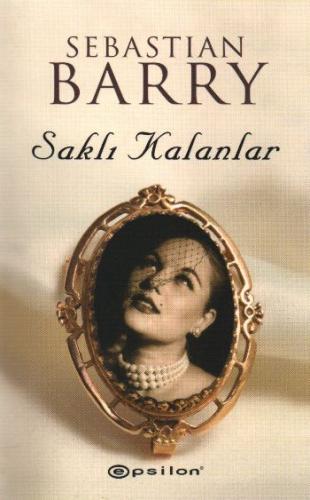 Saklı Kalanlar %10 indirimli Sebastian Barry