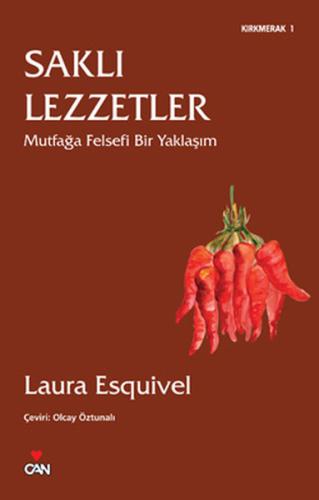 Saklı Lezzetler Mutfağa Felsefi Bir Yaklaşım %15 indirimli Laura Esqui