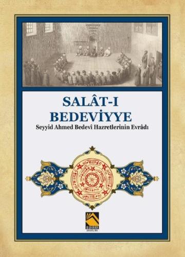 Salat-ı Bedeviyye - Seyyid Ahmed Bedevi Hazretlerinin Evradı %18 indir