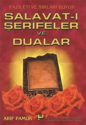 Salavat-ı Şerifeler ve Dualar (Dua-039) %25 indirimli Arif Pamuk