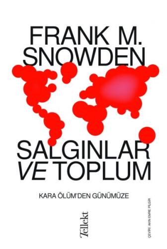 Salgınlar ve Toplum - Kara Ölüm'den Günümüze %13 indirimli Frank M. Sn