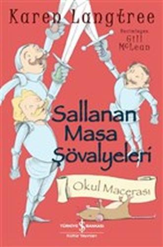 Sallanan Masa Şövalyeleri - Okul Macerası %31 indirimli Karen Langtree