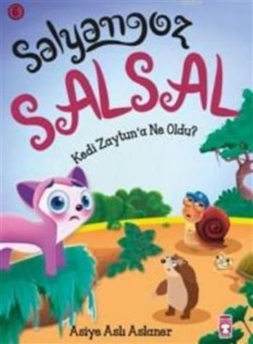 Salyangoz Salsal 6 - Kedi Zeytun'a Ne Oldu? Asiye Aslı Aslaner