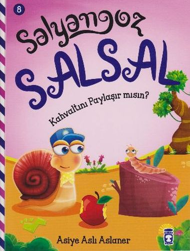 Salyangoz Salsal 8 - Kahvaltını Paylaşır mısın? Asiye Aslı Aslaner