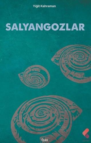 Salyangozlar Yiğit Kahraman