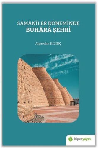 Samaniler Döneminde Buhara Şehri %15 indirimli Alparslan Kılınç