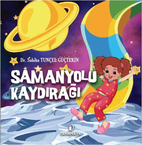 Samanyolu Kaydırağı %23 indirimli Dr. Sabiha Tunçel Güçtekin