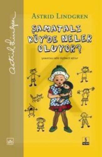 Şamatalı Köy'de Neler Oluyor? / Ciltli 3. Kitap Astrid Lindgren