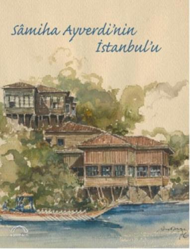 Samiha Ayverdi'nin İstanbul'u Kolektif