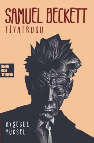 Samuel Beckett Tiyatrosu %10 indirimli Ayşegül Yüksel